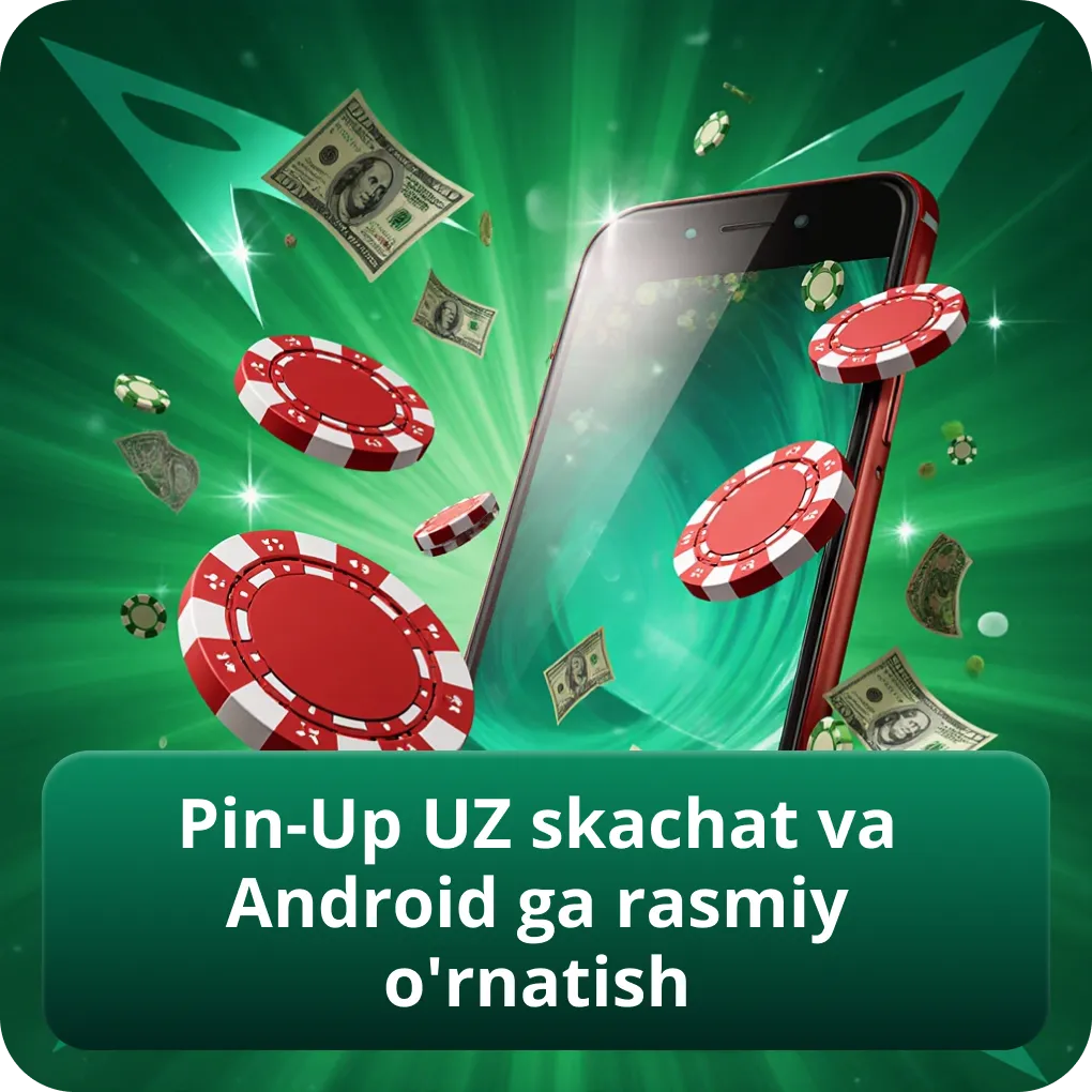 Pin-Up UZ ilovasini yuklash va Android ga rasmiy o'rnatish